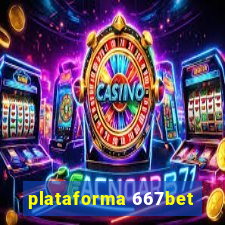 plataforma 667bet